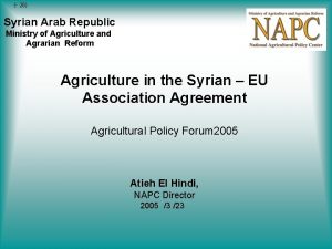 26 Syrian Arab Republic Ministry of Agriculture and