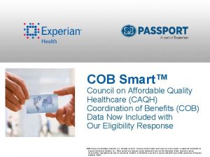 COB Smart Council on Affordable Quality Healthcare CAQH