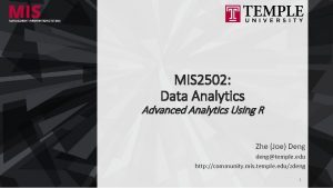 MIS 2502 Data Analytics Advanced Analytics Using R