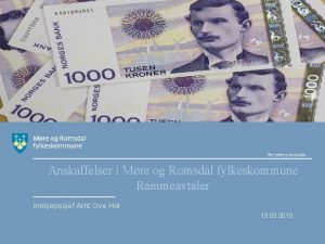 Anskaffelser i Mre og Romsdal fylkeskommune Rammeavtaler Innkjpssjef