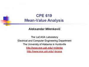 CPE 619 MeanValue Analysis Aleksandar Milenkovi The La