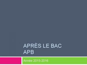 APRS LE BAC APB Anne 2015 2016 APB