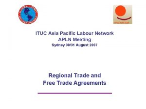 ITUC Asia Pacific Labour Network APLN Meeting Sydney