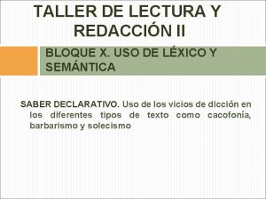 TALLER DE LECTURA Y REDACCIN II BLOQUE X