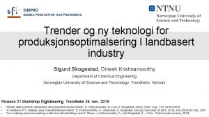SUBPRO SUBSEA PRODUCTION AND PROCESSING Trender og ny