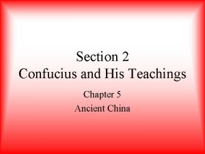 Section 2 Confucius and His Teachings Chapter 5