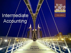 Intermediate Accounting 21 1 Prepared by Coby Harmon