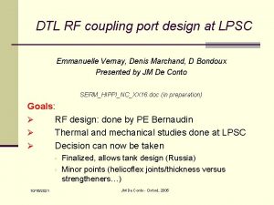 DTL RF coupling port design at LPSC Emmanuelle