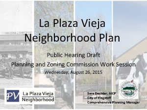 La Plaza Vieja Neighborhood Plan Public Hearing Draft