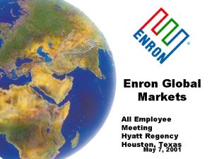 Enron Global Markets All Employee Meeting Hyatt Regency