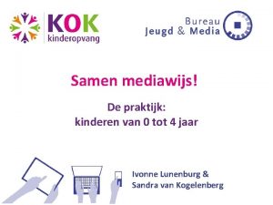 Samen mediawijs De praktijk kinderen van 0 tot