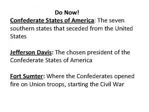 Do Now Confederate States of America The seven