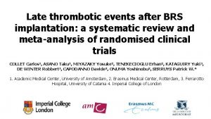 Late thrombotic events after BRS implantation a systematic