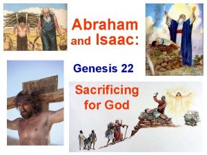 Abraham and Isaac Genesis 22 Sacrificing for God