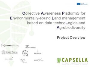 Collective Awareness Platform S for Environmentallysound Land management