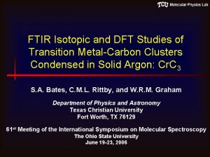 FTIR Isotopic and DFT Studies of Transition MetalCarbon