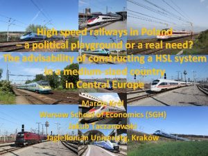 High speed railways in Poland a political playground