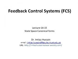 Feedback Control Systems FCS Lecture14 15 State Space