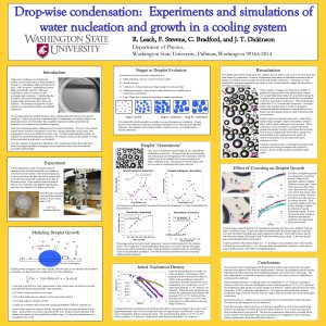 Dropwise condensation Experiments and simulations of water nucleation