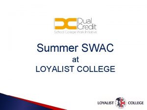 Summer SWAC at LOYALIST COLLEGE 592017 1 Summer