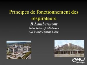 Principes de fonctionnement des respirateurs B Lambermont Soins