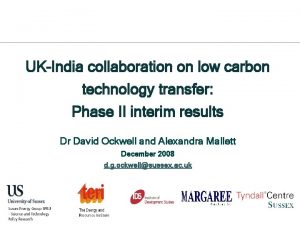 UKIndia collaboration on low carbon technology transfer Phase