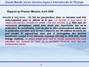 Claude Mandil ancien directeur Agence Internationale de lEnergie