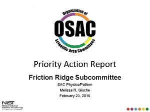 Priority Action Report Friction Ridge Subcommittee SAC PhysicsPattern