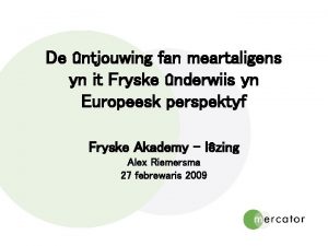 De ntjouwing fan meartaligens yn it Fryske nderwiis