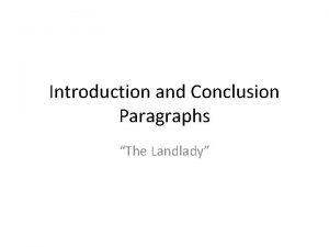 Introduction and Conclusion Paragraphs The Landlady The Introduction