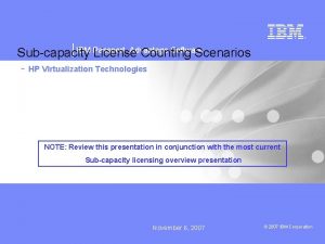IBM Passport Advantage Software Subcapacity License Counting Scenarios