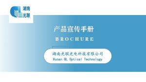 BROCHURE Hunan GL Optical Technology 1 Company Profile