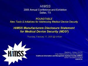 HIMSS 2005 Annual Conference and Exhibition Dallas TX