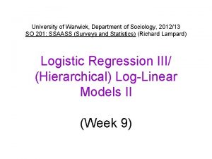 University of Warwick Department of Sociology 201213 SO