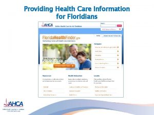 Providing Health Care Information for Floridians Information on