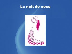 La nuit de noce Diaporama PPS ralis pour