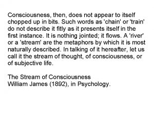 Consciousness then does not appear to itself chopped
