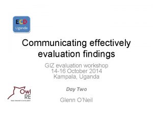 Communicating effectively evaluation findings GIZ evaluation workshop 14