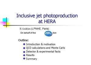 Inclusive jet photoproduction at HERA B Andrieu LPNHE