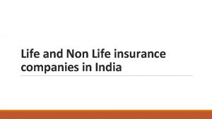 Life and Non Life insurance companies in India