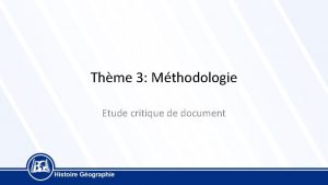 Thme 3 Mthodologie Etude critique de document Etude
