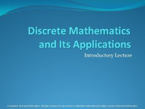 Discrete Mathematics and Its Applications Introductory Lecture Copyright