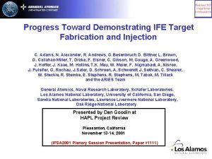 Progress Toward Demonstrating IFE Target Fabrication and Injection