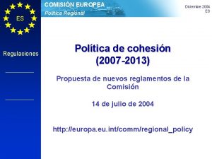 COMISIN EUROPEA ES Regulaciones Poltica Regional Diciembre 2004