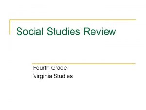 Social Studies Review Fourth Grade Virginia Studies 1