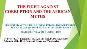 THE FIGHT AGAINST CORRUPTION AND THE AFRICAN MYTHS