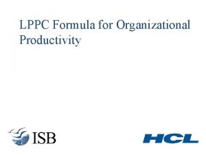 LPPC Formula for Organizational Productivity Love The stages