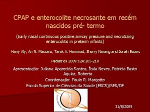 CPAP e enterocolite necrosante em recm nascidos pr