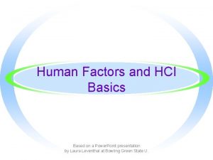 Human Factors and HCI Basics Based on a