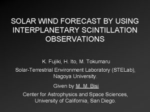 SOLAR WIND FORECAST BY USING INTERPLANETARY SCINTILLATION OBSERVATIONS